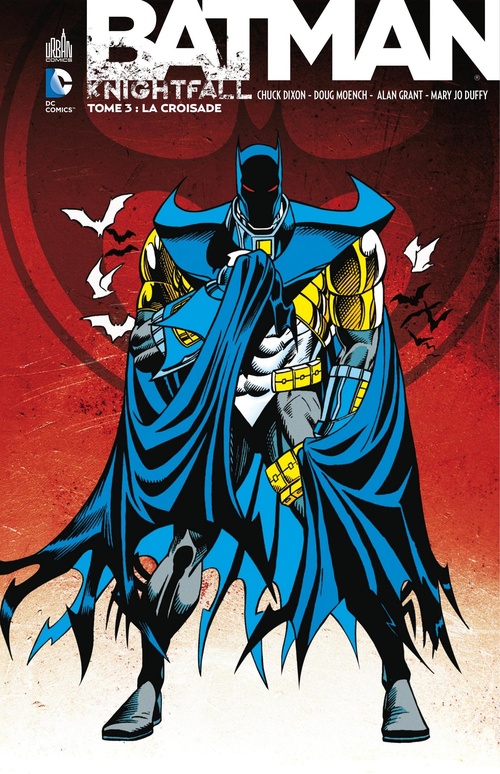 Couverture ebook de Batman - Knightfall - Tome 3 - Intégrale, de Chuck Dixon, Doug Moench, Alan Grant