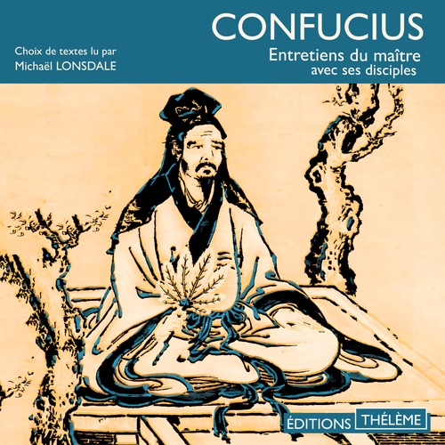 Couverture audiobook de Entretiens du maître avec ses disciples, de Confucius