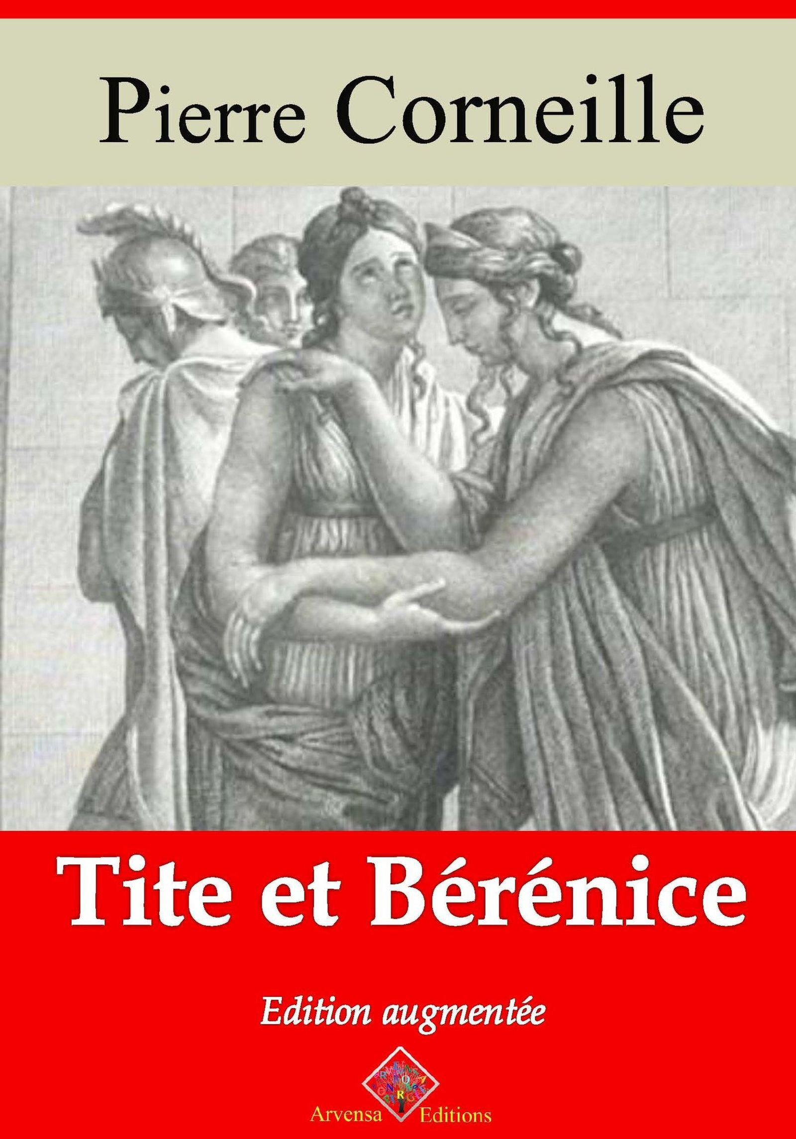 Couverture ebook de Tite et Bérénice - suivi d'annexes, de Pierre Corneille