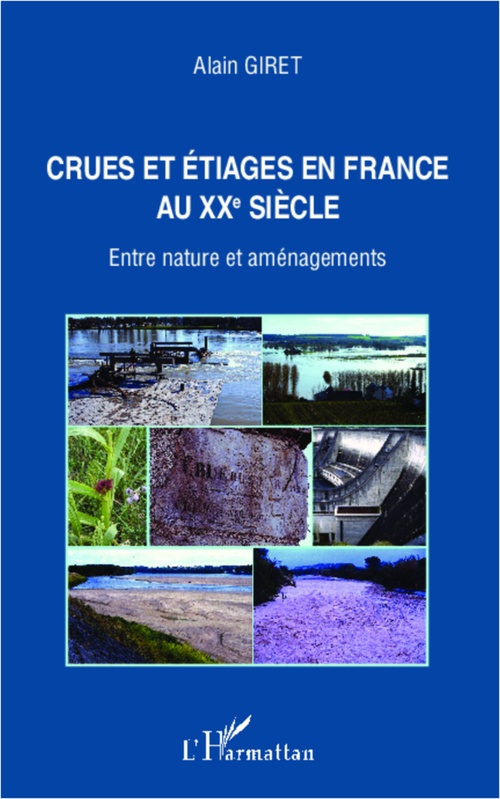 Couverture ebook de Crues et étiages en France au XXe siècle, de Alain Giret