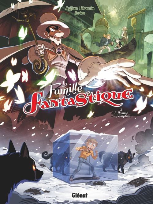 Couverture ebook de La Famille Fantastique - Tome 03, de Paul Drouin