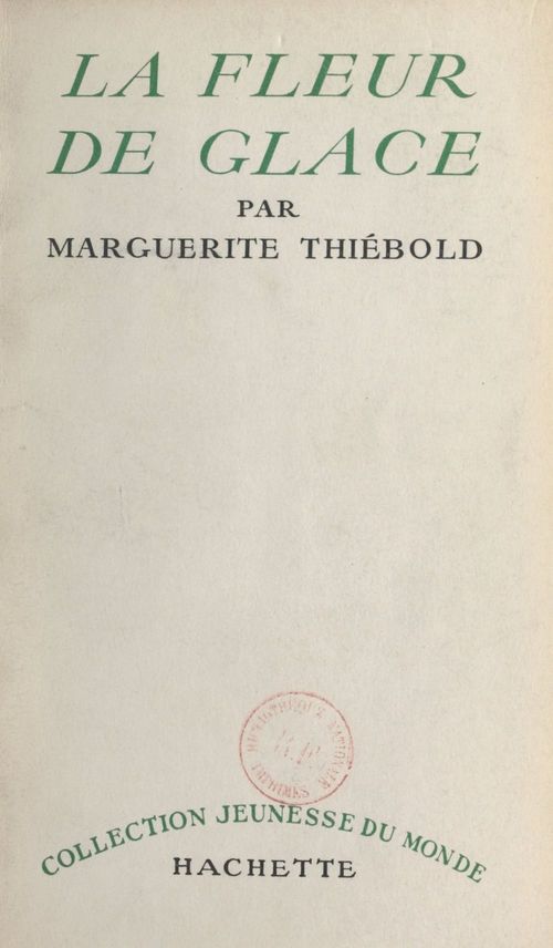 ebook cover of La fleur de glace, by Marguerite Thiebold
