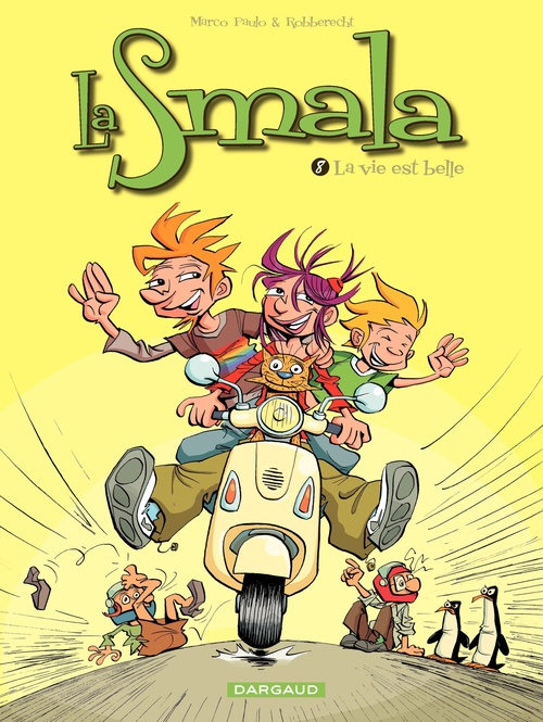 ebook cover of La Smala - tome 8 - La Vie est belle, by Paulo Marco, Thierry Robberecht