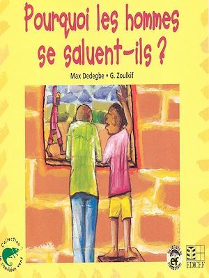 ebook cover of Pourquoi les hommes se saluent-ils ?, by Max Dedegbe