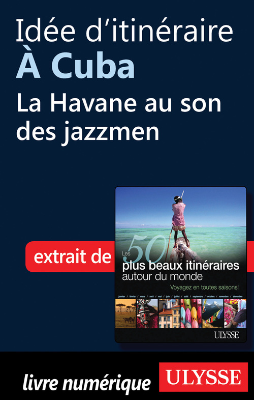 ebook cover of Idée d'itinéraire à Cuba : La Havane au son des jazzmen, by Collectif