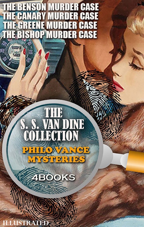 Couverture ebook de The S. S. Van Dine Collection. Philo Vance Mysteries (4 Books). Illustrated, de S. S. Van Dine