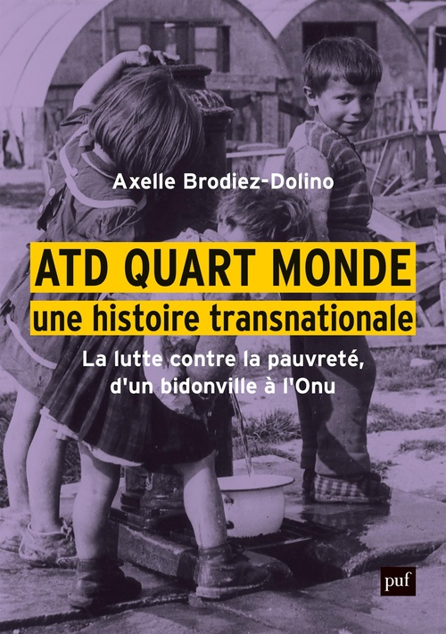 ebook cover of ATD Quart Monde, une histoire transnationale : La lutte contre la pauvreté, d'un bidonville à l'ONU, by Axelle Brodiez-Dolino