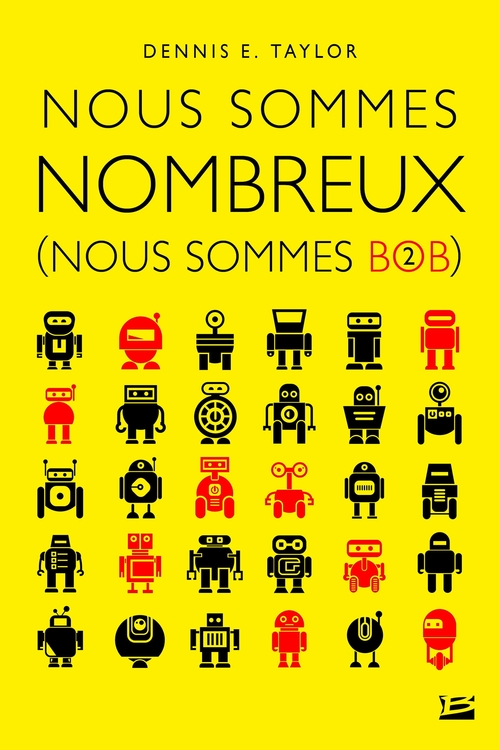 ebook cover of Nous sommes Bob, T2 : Nous sommes nombreux, by Dennis e. Taylor