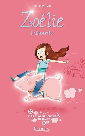 Couverture ebook de Zoélie l'allumette T09, de Marie Potvin