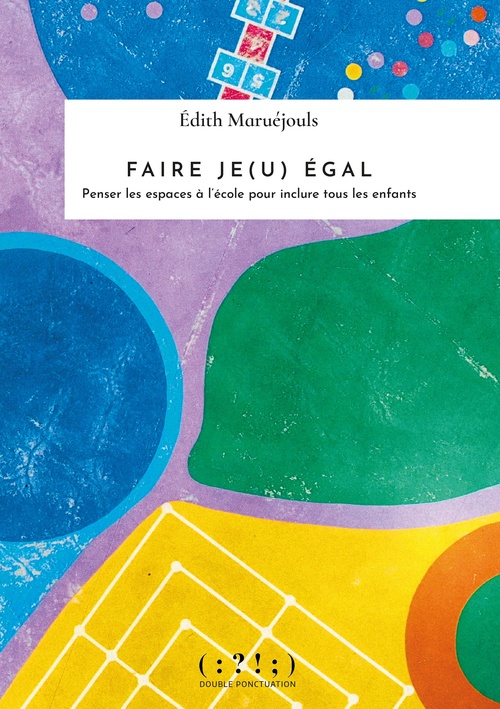 ebook cover of Faire je(u) égal, by Édith Maruéjouls