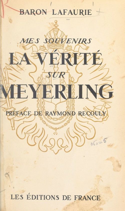 Couverture ebook de Mes souvenirs, la vérité sur Meyerling, de Alphonse Lafaurie