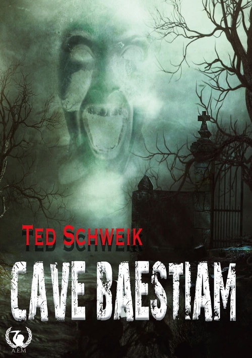 ebook cover of Cave Baestiam, by Ted Schweik