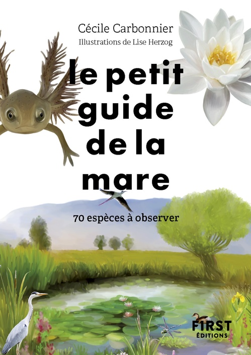ebook cover of Le Petit Guide de la mare - 70 espèces à observer, by Cécile Carbonnier