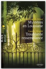 ebook cover of Mystères en Louisiane - Troublante ressemblance (Harlequin Black Rose), by Laurey Bright, Suzanne Mcminn