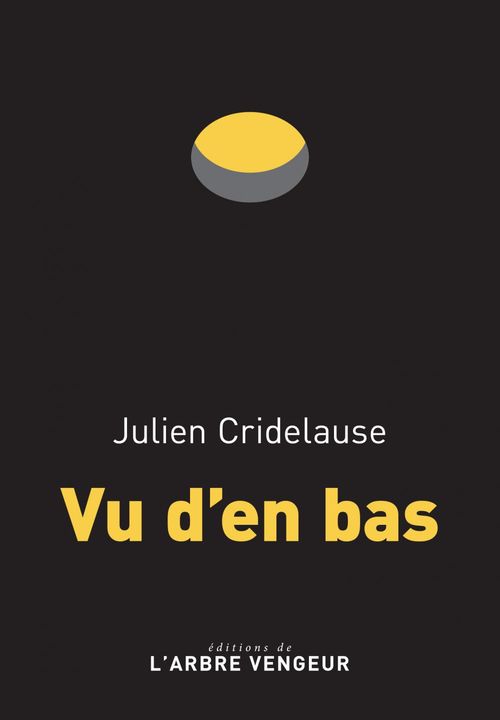 ebook cover of Vu d'en bas, by Julien Cridelause