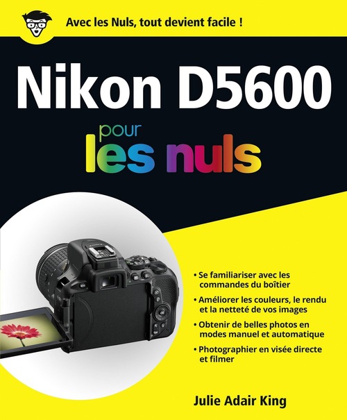 Couverture ebook de Nikon D5600 Pour les Nuls, éd. couleurs, de Julie Adair King