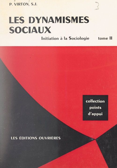 Couverture ebook de Les dynamismes sociaux. Initiation à la sociologie (2), de Paul Virton