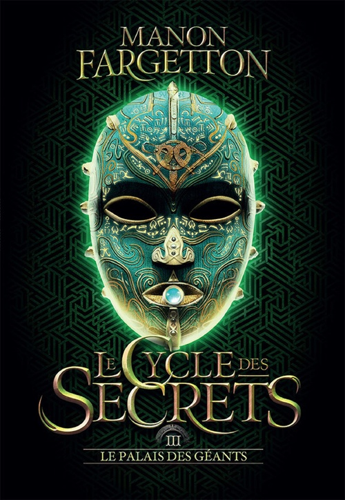 Couverture ebook de Le cycle des secrets (Tome 3) - Le palais des géants, de Manon Fargetton