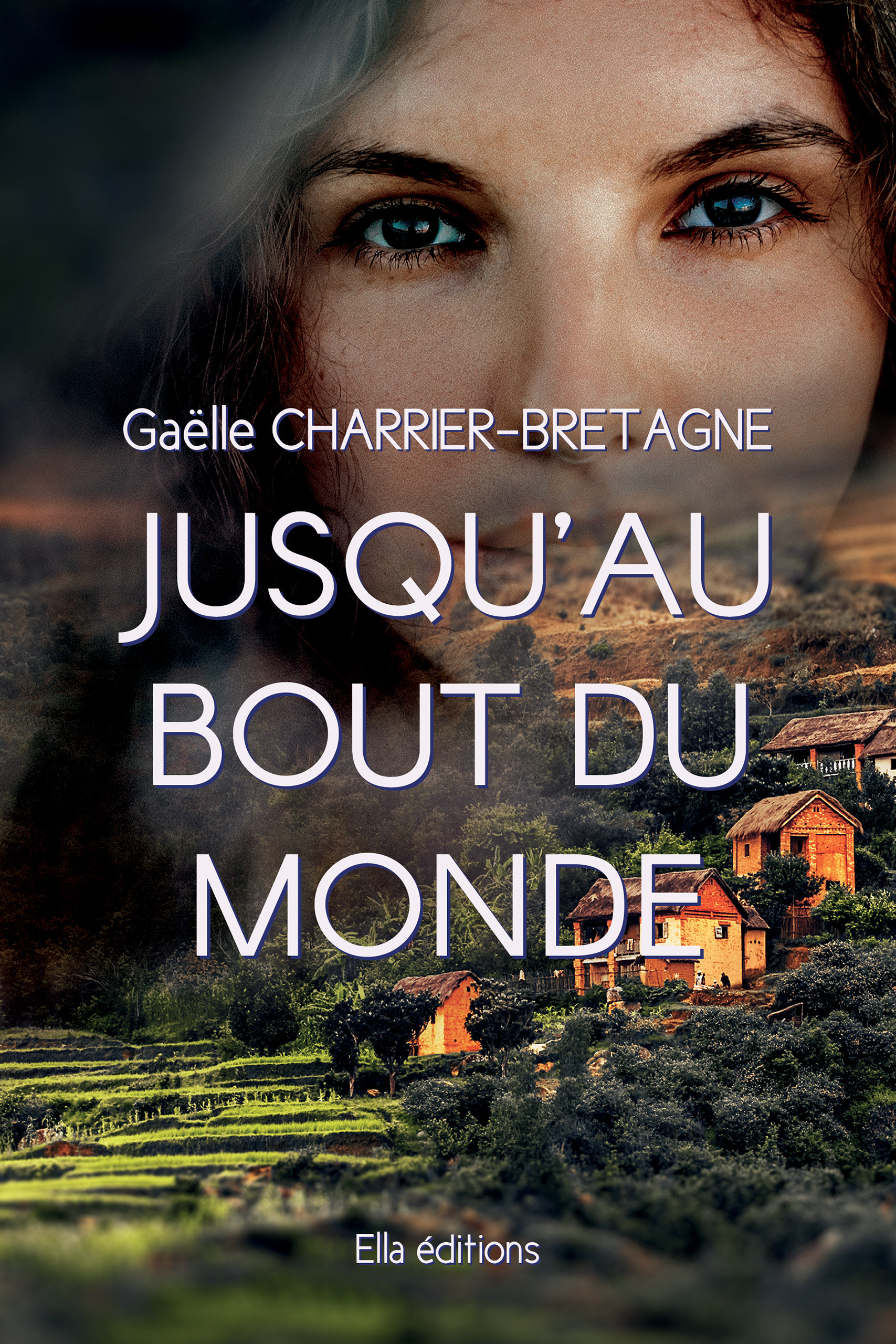 ebook cover of Jusqu'au bout du monde, by Gaelle Charrier-Bretagne