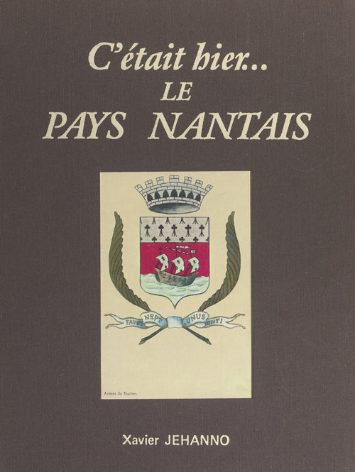 Couverture ebook de Le Pays nantais, de Xavier Jehanno