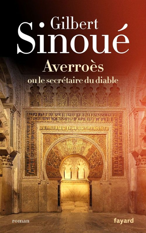 Couverture ebook de Averroès ou le secrétaire du diable, de Gilbert Sinoué