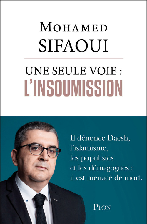 ebook cover of Une seule voie : l'insoumission, by Mohamed Sifaoui