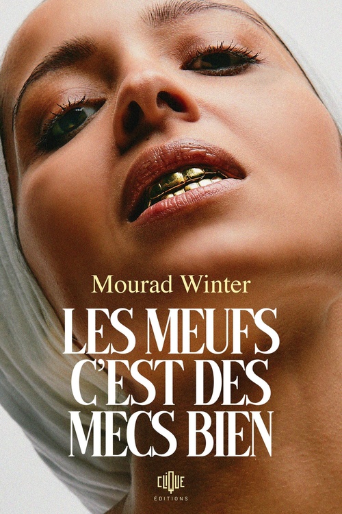Couverture ebook de Les meufs, c'est des mecs bien, de Mourad Winter