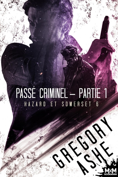 ebook cover of Passé criminel - Partie 1, by Gregory Ashe