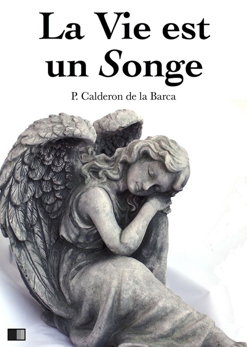 ebook cover of La vie est un songe, by Pedro Calderon De La Barca