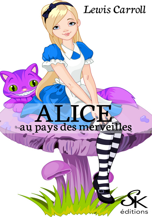 ebook cover of Alice aux pays des merveilles, by Lewis Carroll