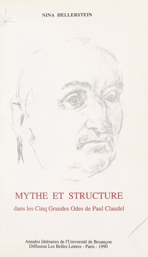 Couverture ebook de Mythe et structure dans les "Cinq grandes odes" de Paul Claudel, de Nina Hellerstein
