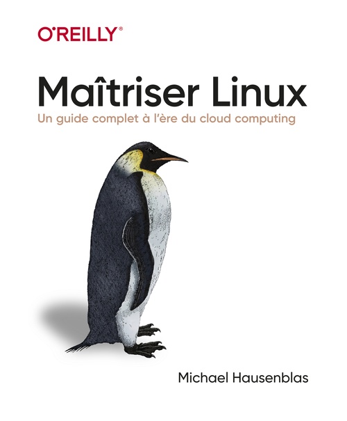 ebook cover of Maîtriser Linux - Un guide complet à l'heure du cloud computing, by Michaël Hausenblas