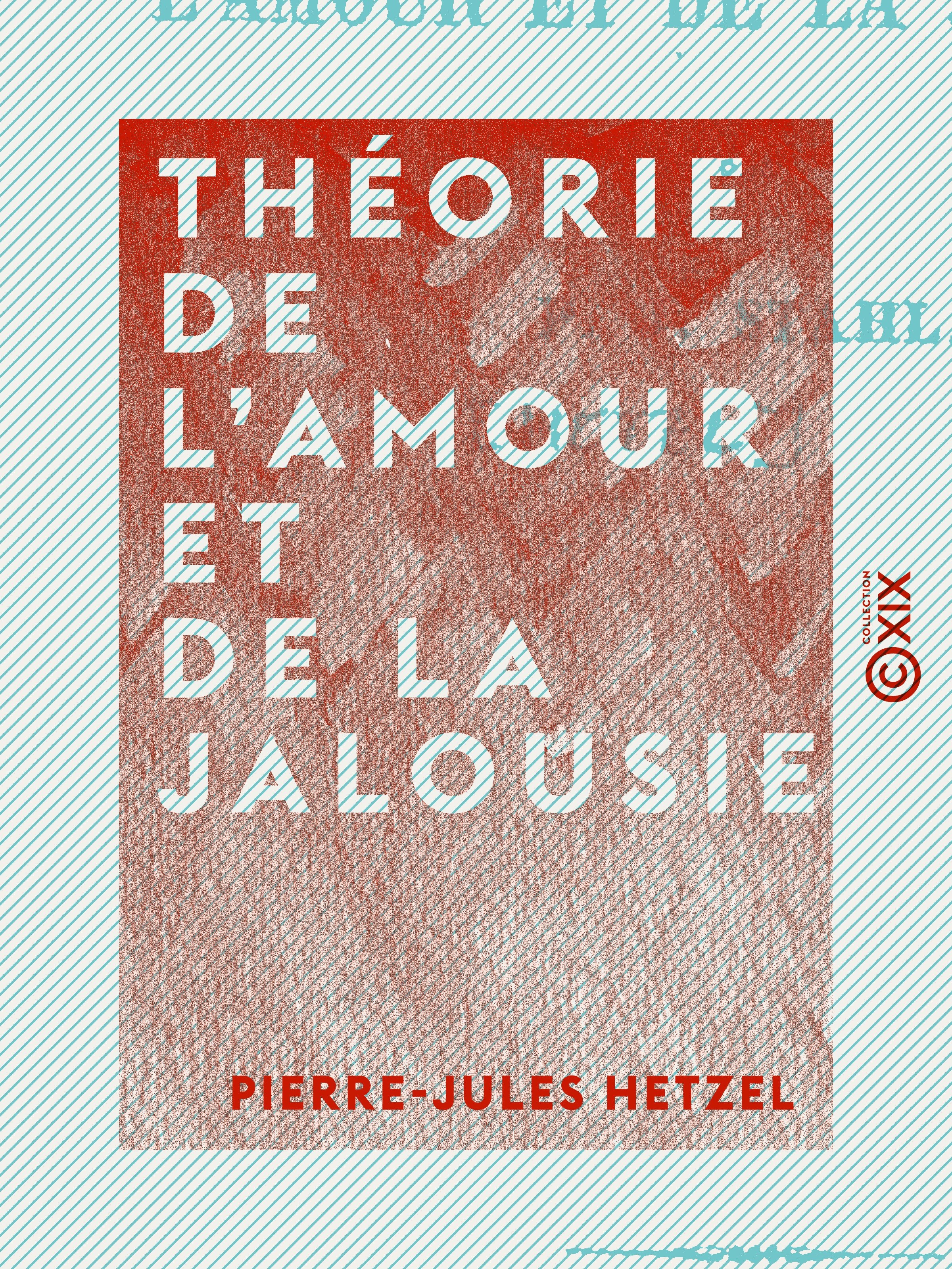 ebook cover of Théorie de l'amour et de la jalousie, by Pierre-Jules Hetzel