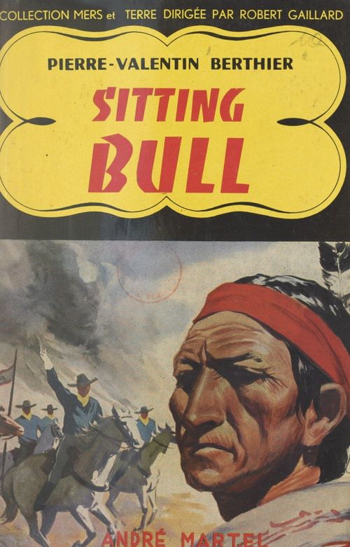 ebook cover of Sitting Bull, by Pierre-Valentin Berthier