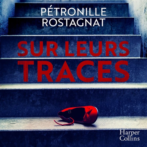 Couverture audiobook de Sur leurs traces, de Petronille Rostagnat