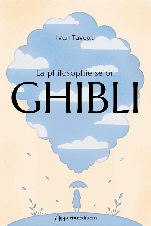 ebook cover of La philosophie selon Ghibli, by Ivan Taveau