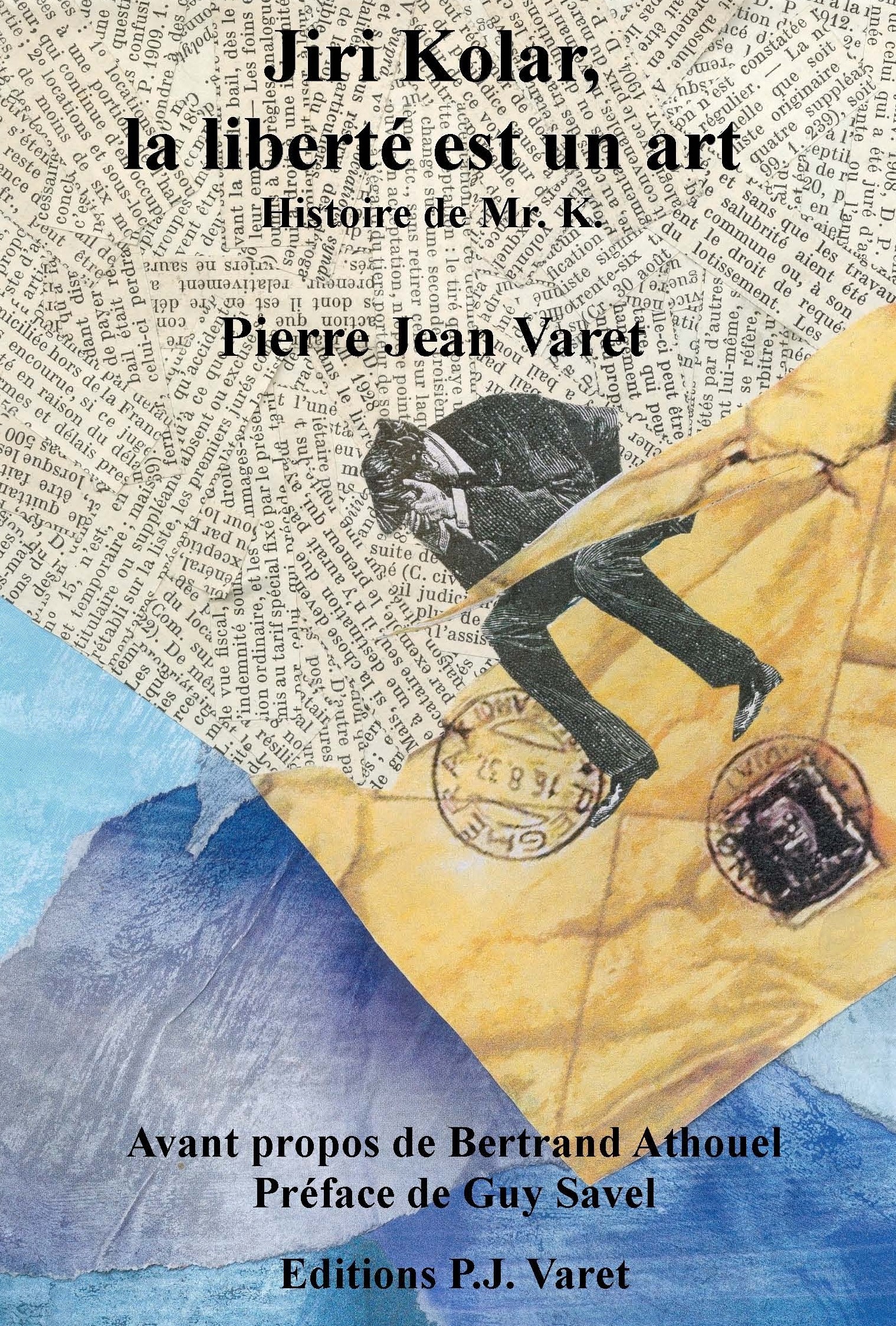 Couverture ebook de Jiri Kolar, la liberté est un art, de Pierre Jean Varet
