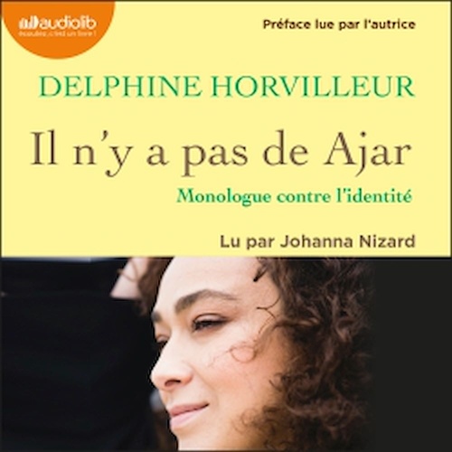Couverture audiobook de Il n'y a pas de Ajar : monologue contre l'identité, de Delphine Horvilleur