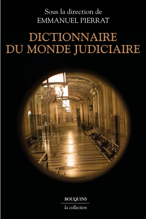 Couverture ebook de Dictionnaire du monde judiciaire, de Emmanuel Pierrat
