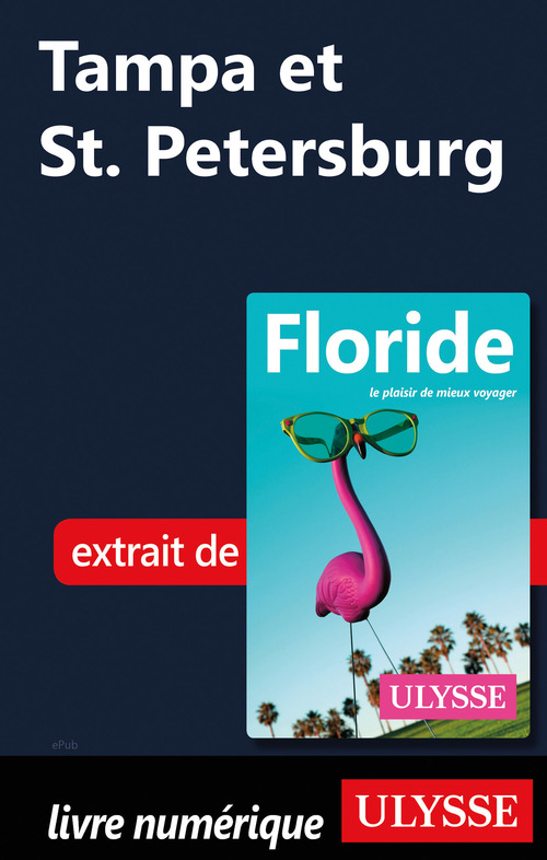 Couverture ebook de Tampa et St. Petersburg, de Alain Legault, Claude Morneau