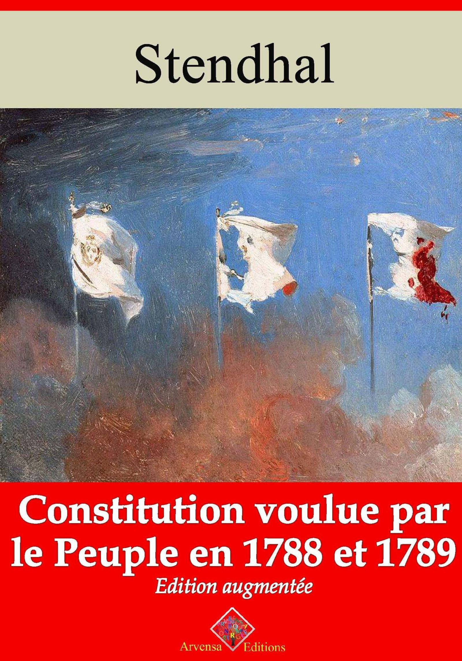 Couverture ebook de Constitution voulue par le peuple en 1788 et 89 - suivi d'annexes, de Stendhal