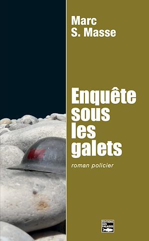 Couverture ebook de Enquête sous les galets, de Marc S. Masse