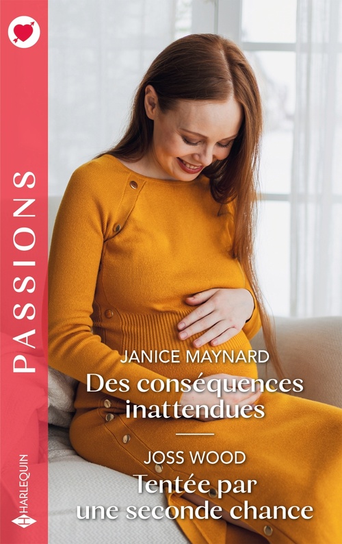ebook cover of Des conséquences inattendues - Tentée par une seconde chance, by Janice Maynard, Joss Wood