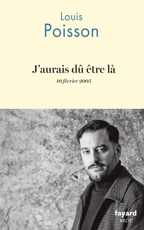 ebook cover of J'aurais dû être là, by Louis Poisson