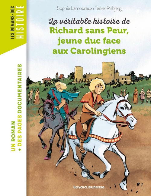 Couverture ebook de La véritable histoire de Richard sans Peur, jeune duc face aux Carolingiens, de Sophie Lamoureux, Terkel Risbjerg