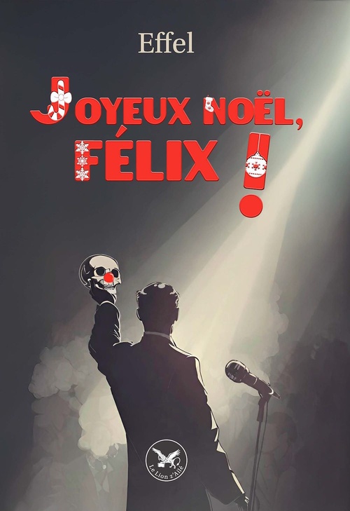 Couverture ebook de Joyeux Noël, Félix !, de Effel