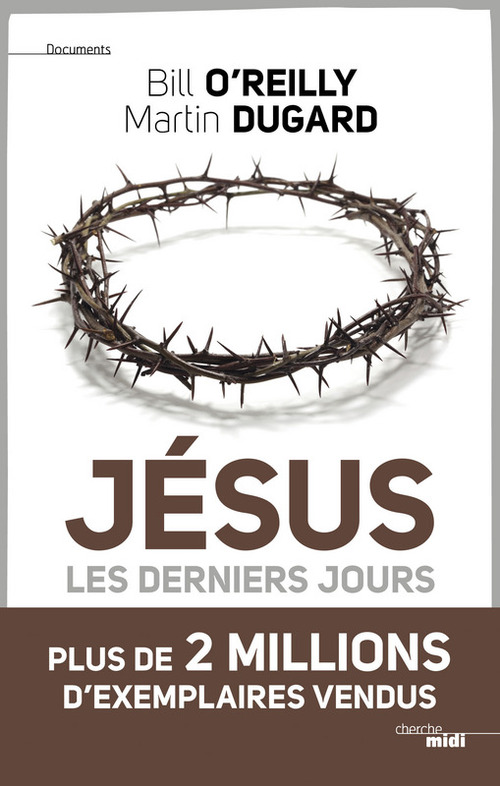 Couverture ebook de Jésus, les derniers jours, de Bill O'Reilly, Martin Dugard