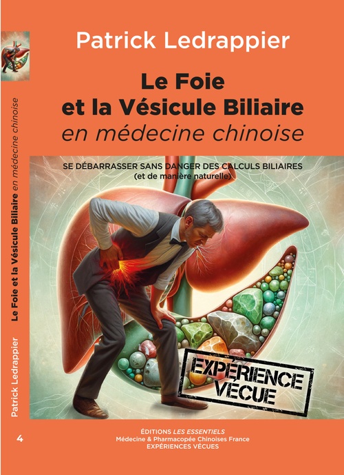 Couverture ebook de Le Foie et la Vésicule Biliaire en médecine Chinoise, de Patrick Ledrappier