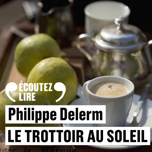 Couverture audiobook de Le trottoir au soleil, de Philippe Delerm