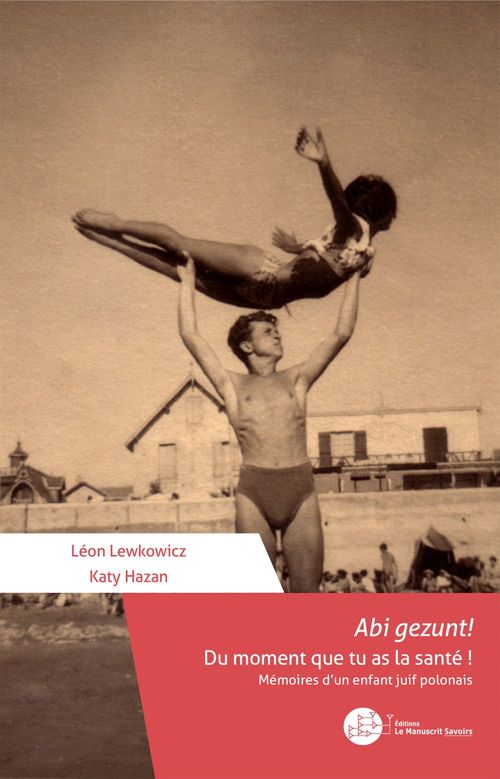 ebook cover of Abi gezunt! Du moment que tu as la santé !, by Katy Hazan, Léon Lewkowicz